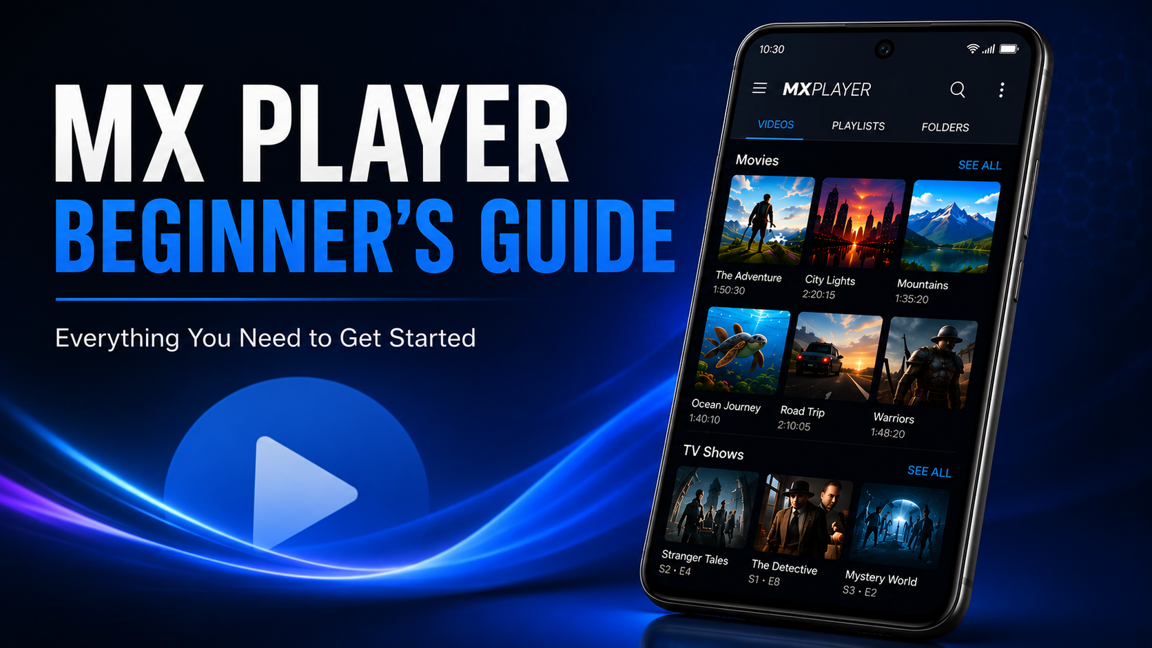 MX Player Beginner's Guide (Everything New Users Need to Know)