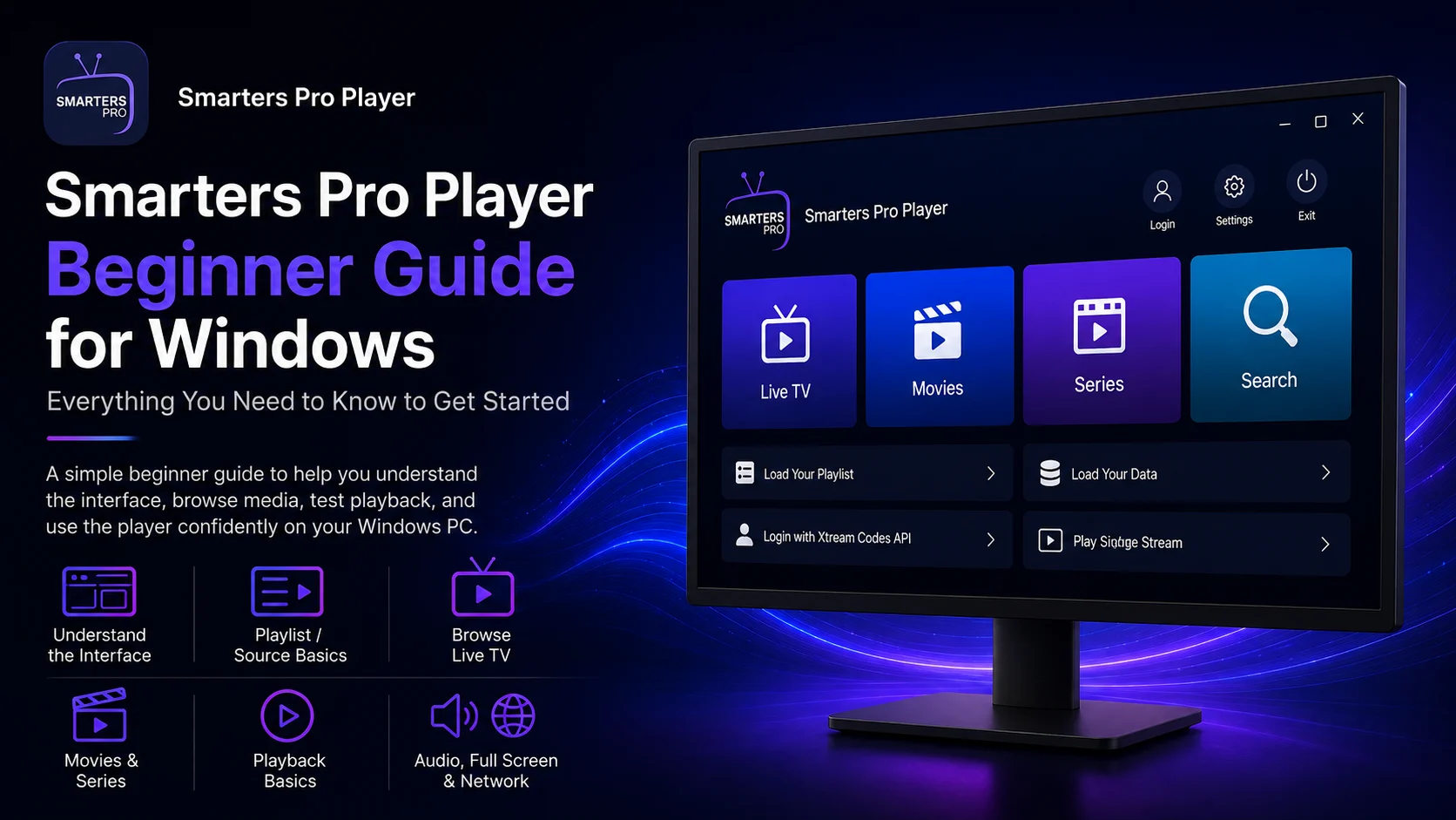 Smarters Pro Player Beginner Guide for Windows (Everything You Need to Know to Get Started)