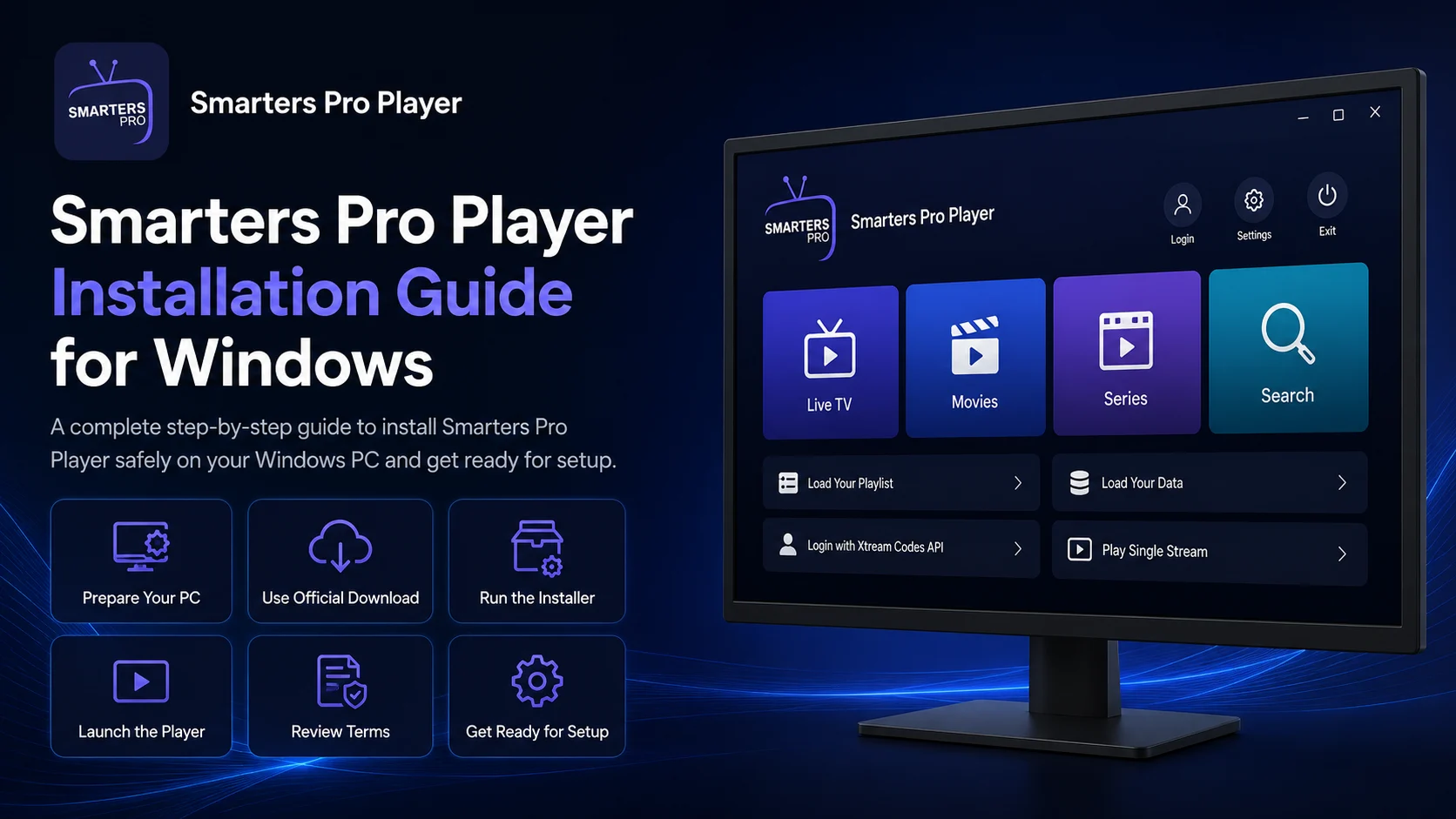 Smarters Pro Player Installation Guide for Windows (Complete Step-by-Step Guide)